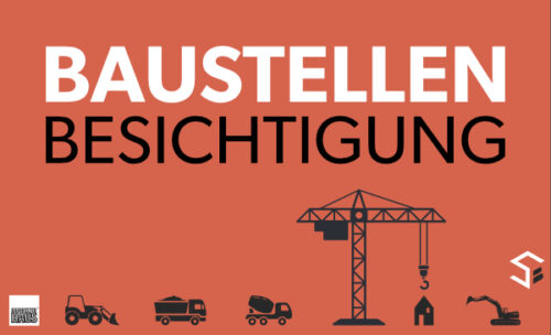 Baustellenbesichtung